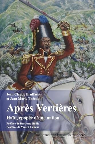 Après Vertières – Haïti, épopée d’une nation